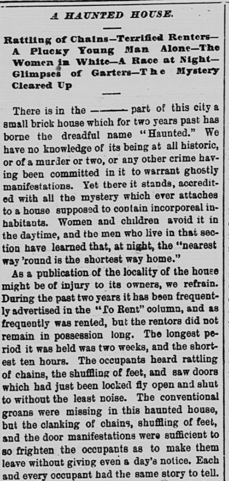 Scanned newspaper column headed A HAUNTED HOUSE., with the deck Rattling of Chains, Terrified Renters, The Women in White, from The Charleston Daily News, September 16, 1869.