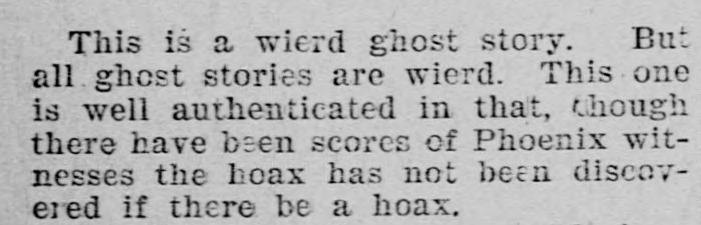 Scanned newspaper paragraph from the Arizona Republican, September 23, 1898, beginning “This is a wierd ghost story. But all ghost stories are wierd,” and noting scores of Phoenix witnesses.